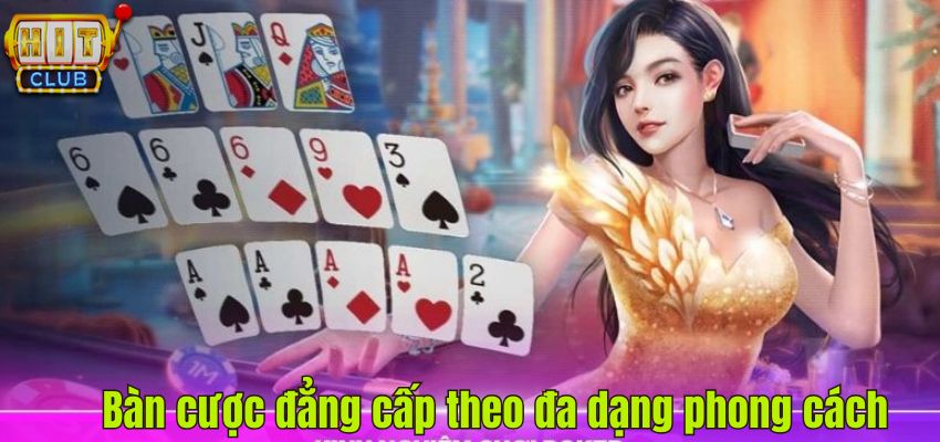 Bàn cược đẳng cấp theo đa dạng phong cách