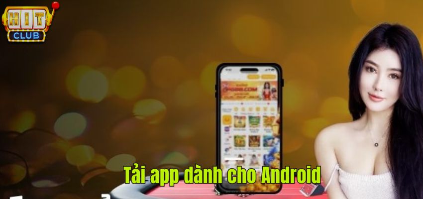 Tải app dành cho Android