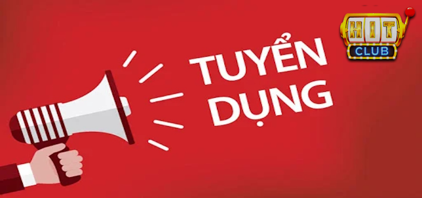 Hitclub tuyển dụng